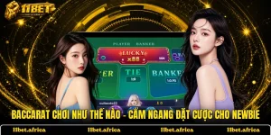 Baccarat Chơi Như Thế Nào