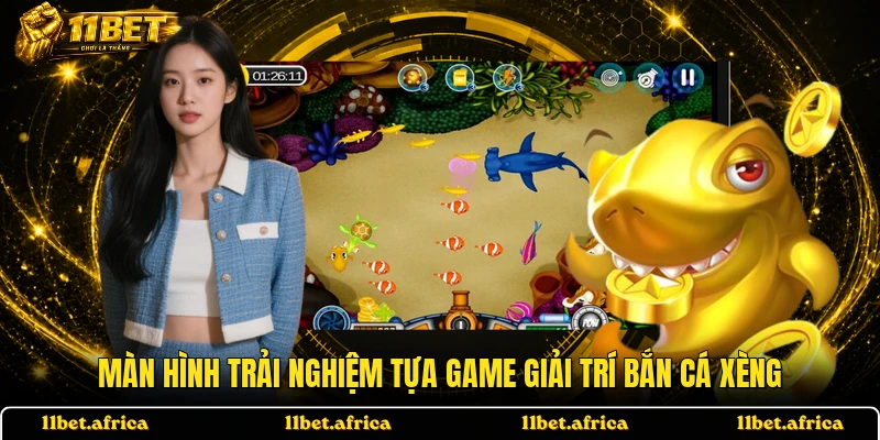 Màn hình trải nghiệm tựa game giải trí Bắn Cá Xèng