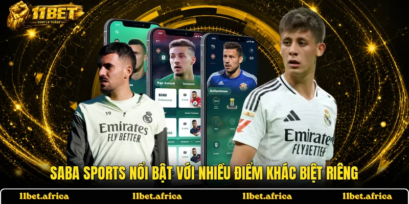 SABA Sports nổi bật với nhiều điểm khác biệt riêng